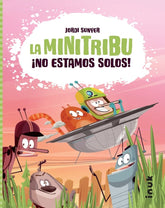 LA MINI TRIBU 1 NO ESTAMOS SOLOS | Sunyer, Jordi | 9788416774647 (Inuk)